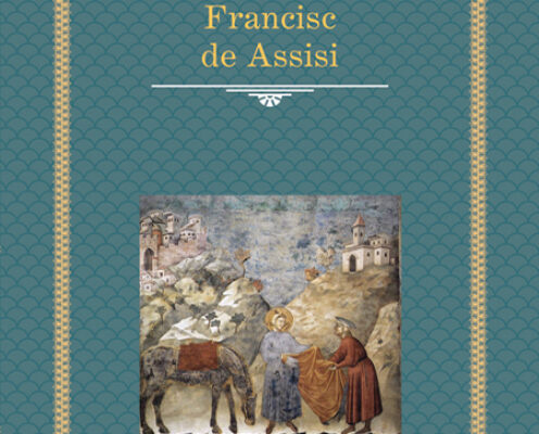 Hermann Hesse – ‘‘Francisc de Assisi’’, un sfânt de mileniu II ca ‘‘o poezie pură și dulce’’