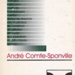 „Mic tratat al marilor virtuți” de André Comte-Sponville