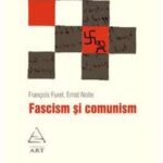 (Să nu uităm după 30 de ani zadarnici) François Furet și Ernst Nolte într-o dezbatere despre fascism și comunism