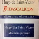 Meditație despre meditația lui Hugo de Saint Victor asupra meditației în ‚‚Meditații spirituale’’ și ‚‚Didascalicon’’