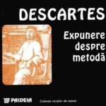 Discursul sau expunerea despre metoda lui Descartes de a ne folosi drept rațiunea și de a căuta adevărul în științe