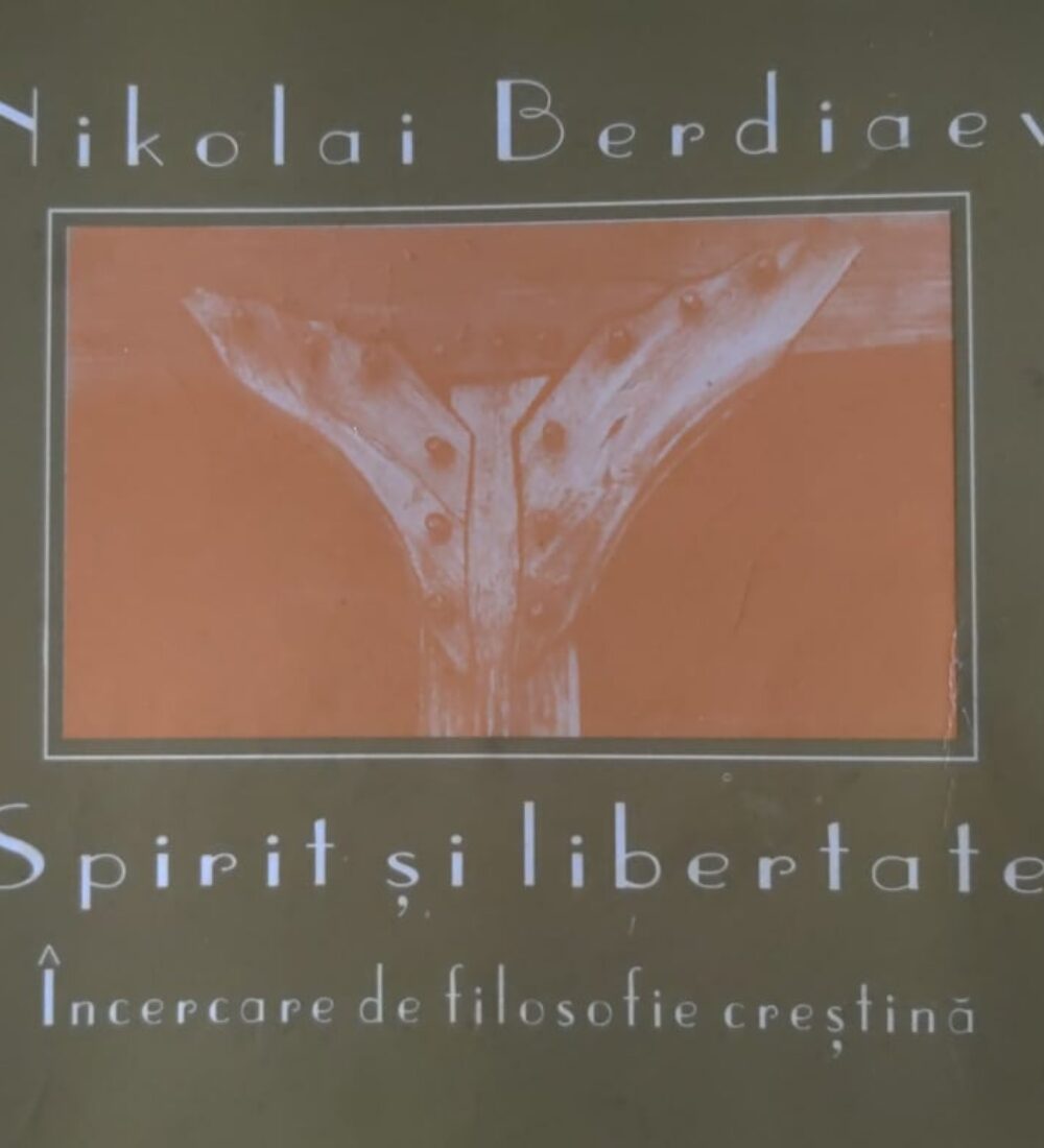 ,,Spirit și libertate’’ în filosofia creștină a lui Berdiaev