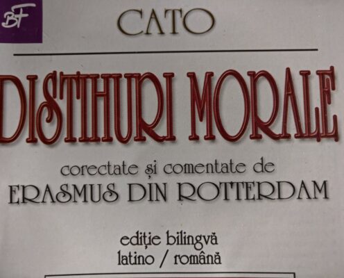 ,,Distihuri morale’’ de Cato, corectate și comentate de Erasmus din Rotterdam