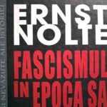 ,,Fascismul în epoca sa’’: Nolte despre Action Française și Maurras