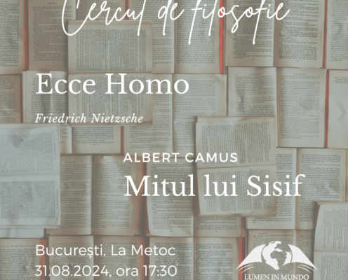 Cercul de filosofie – Friedrich Nietzsche & Albert Camus (31.08.2024) – La Metoc, București