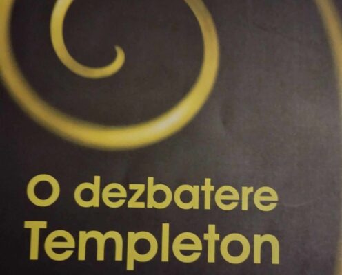 Dezbaterea Templeton: ,,din cauza științei a ajuns desuetă credința în Dumnezeu?’’