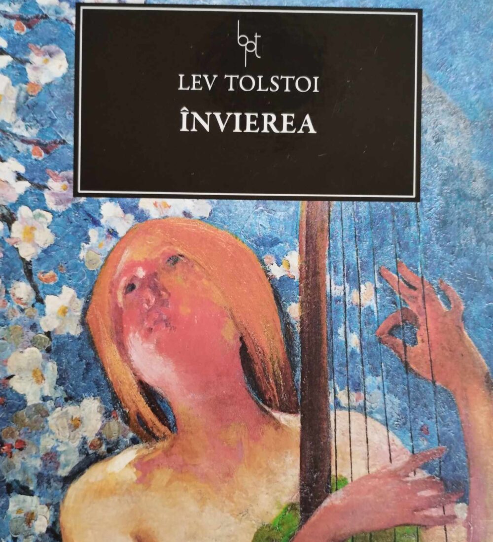 ,,Învierea’’ lui Tolstoi, învierile lui Nehliudov, Maslovei, omului fără nume