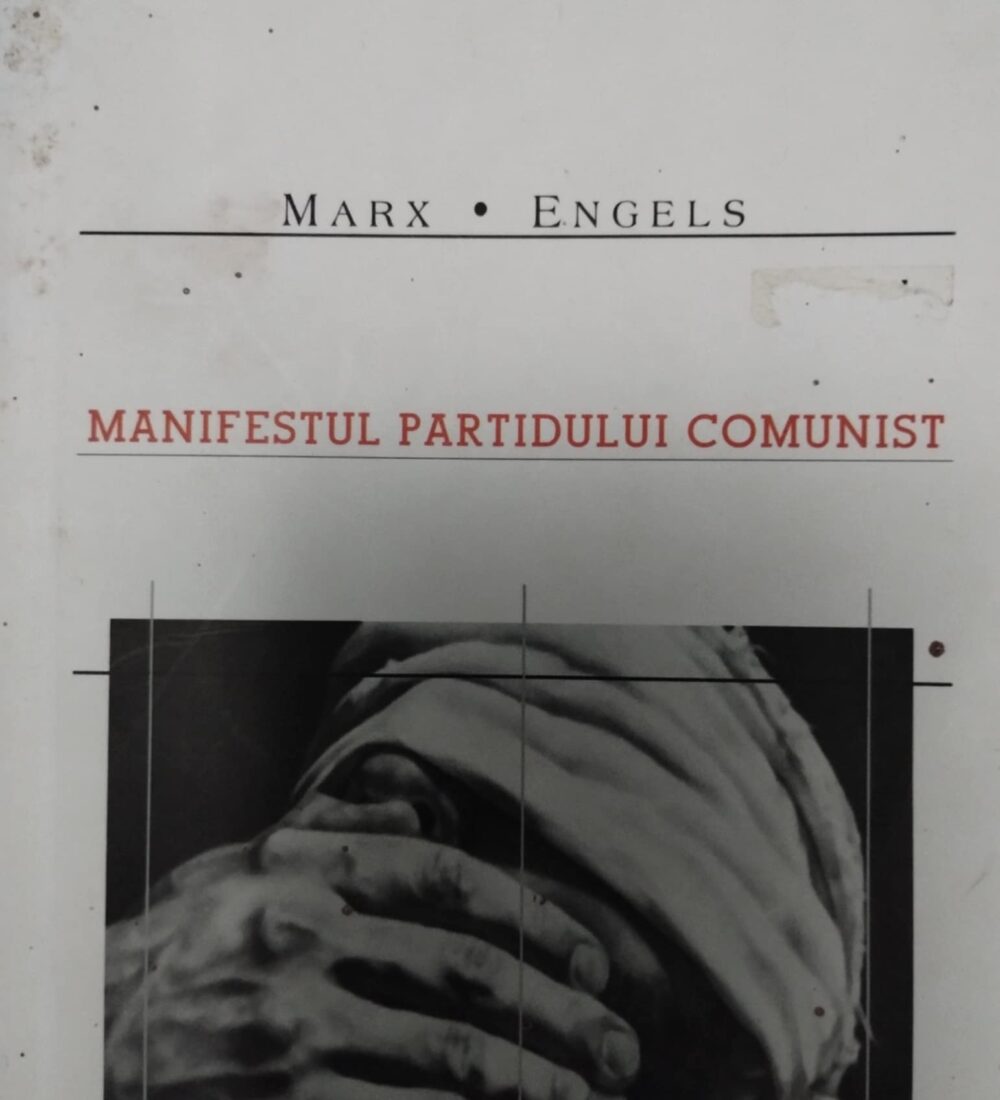 Marx și Engels: ,,Manifestul Partidului Comunist’’ sau 7 probleme reînțelese din timpul nostru
