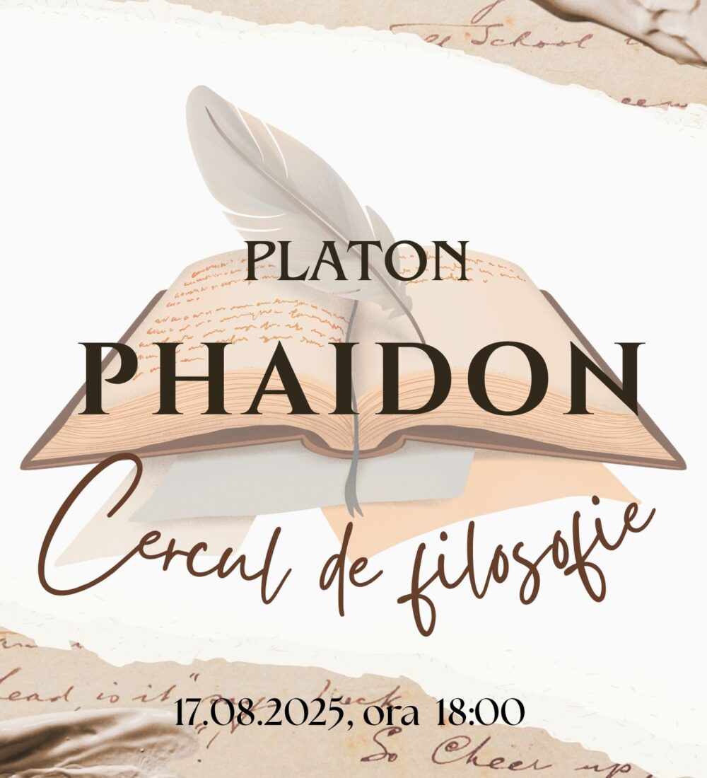 Cercul de filosofie – Platon (17.08.2025) @ București, Samuil Vulcan 12d (IPEFE)