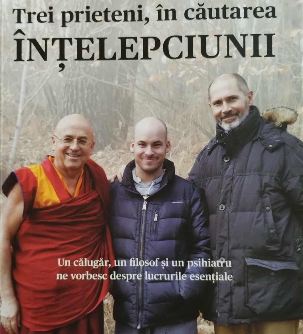 Cristophe Andre, Alexandre Jollien, Matthieu Richard ,,în căutarea înțelepciunii’’