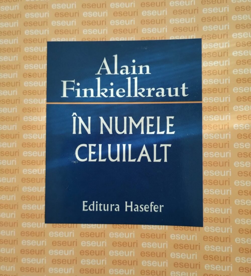 ,,În numele celuilalt’’, Finkielkraut la stânga și la dreapta Celuilalt