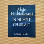 ,,În numele celuilalt’’, Finkielkraut la stânga și la dreapta Celuilalt